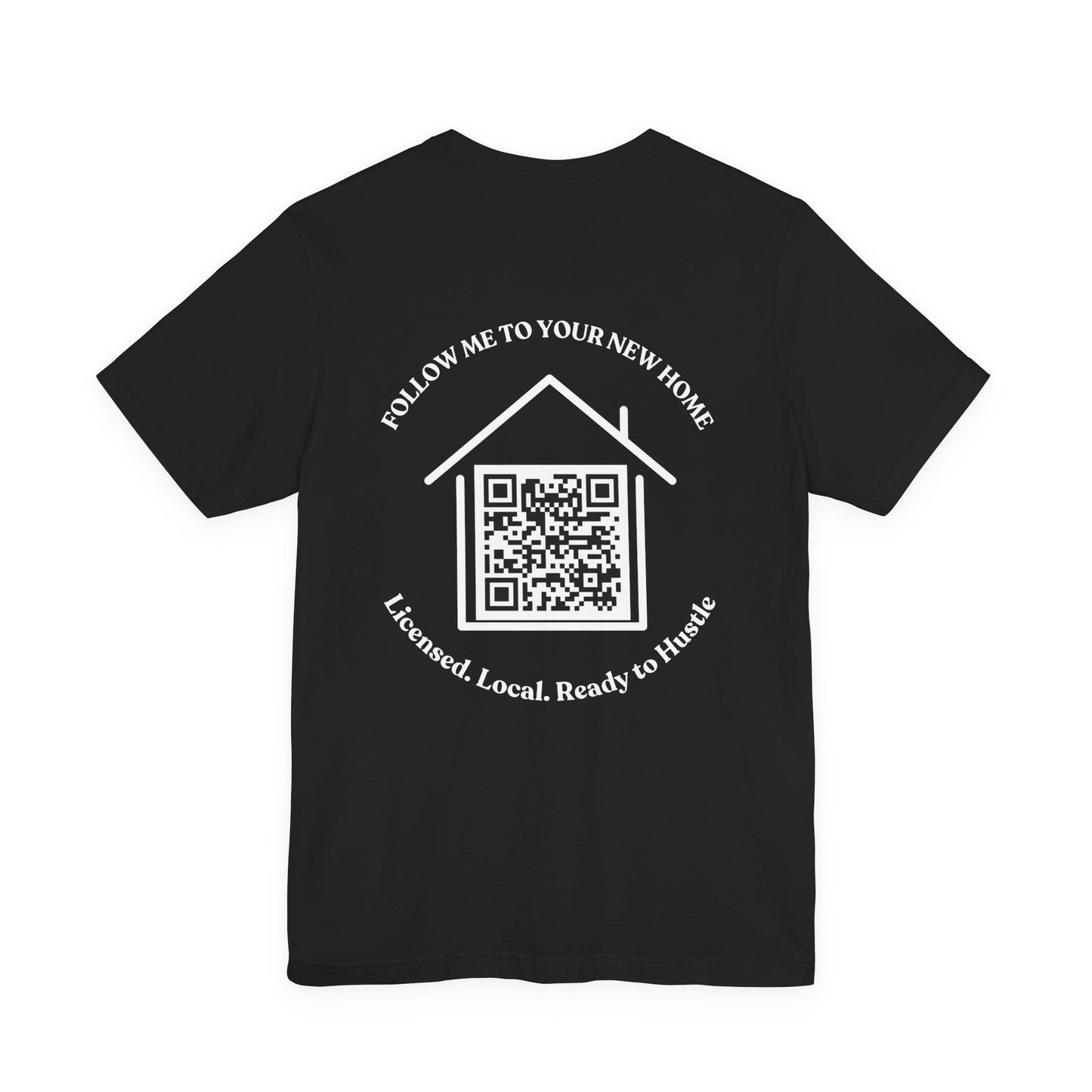 Follow Me to Your New Home – Custom QR Code Real Estate Shirt – Black T-Shirt for affordable clothing (12 view)