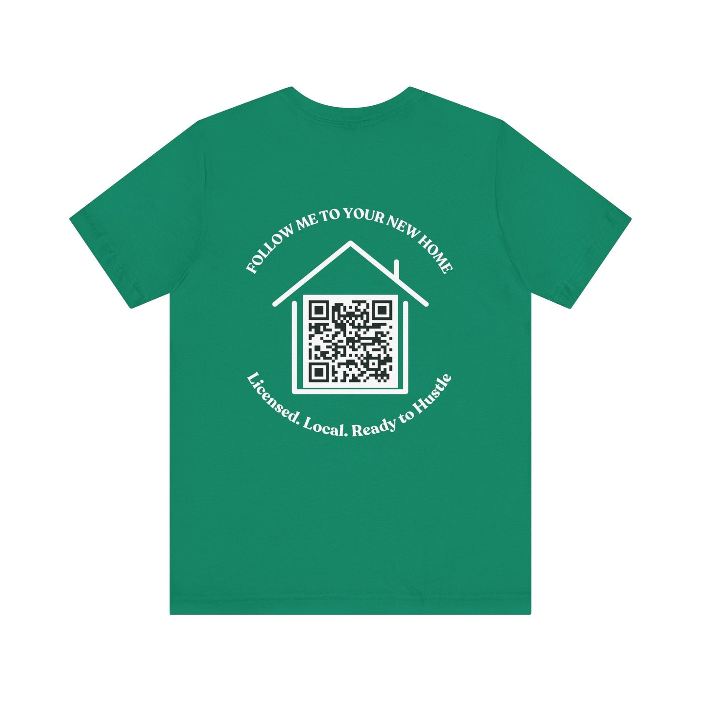 Follow Me to Your New Home – Custom QR Code Real Estate Shirt – Kelly T-Shirt for affordable clothing (18 view)
