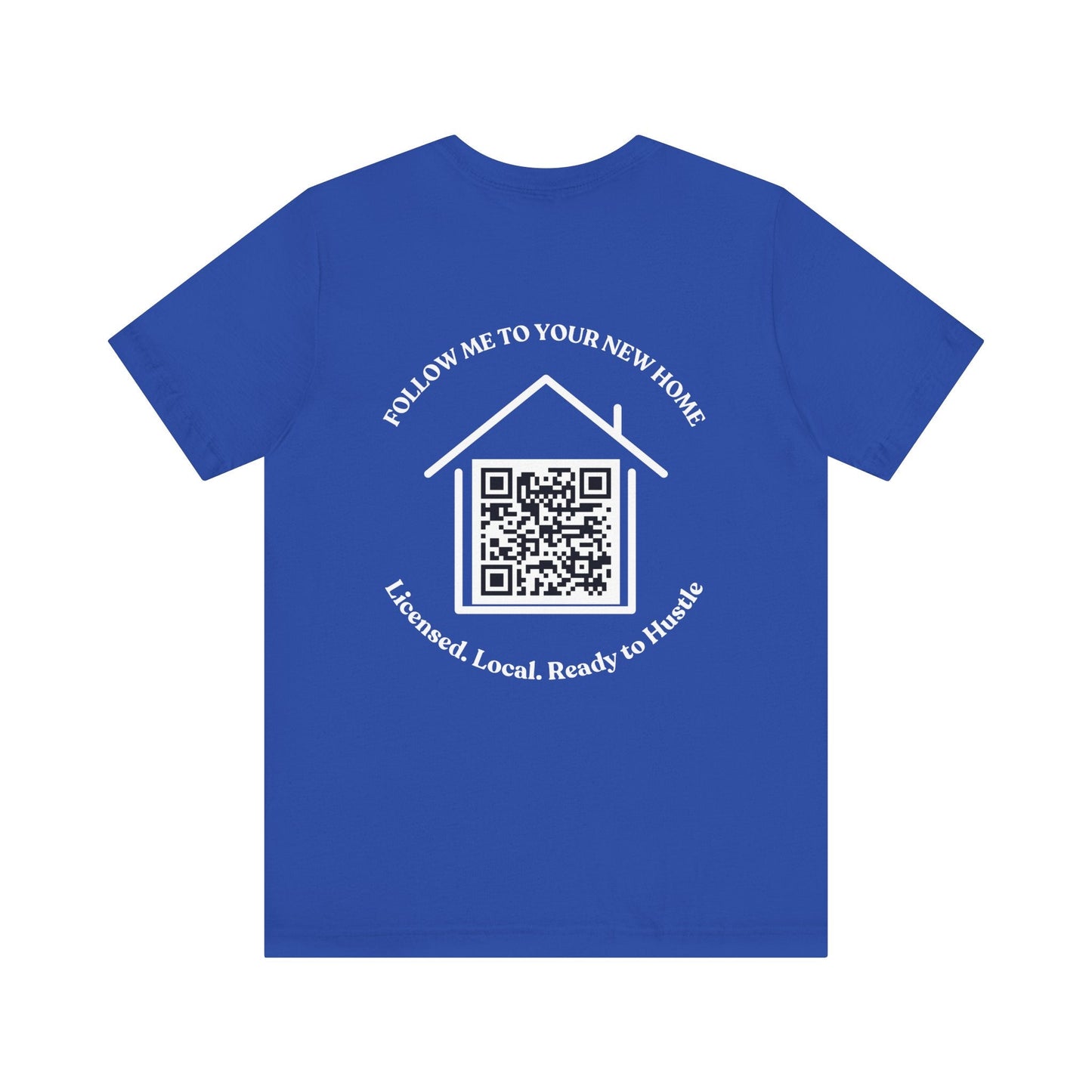 Follow Me to Your New Home – Custom QR Code Real Estate Shirt – True Royal T-Shirt for affordable clothing (2 view)