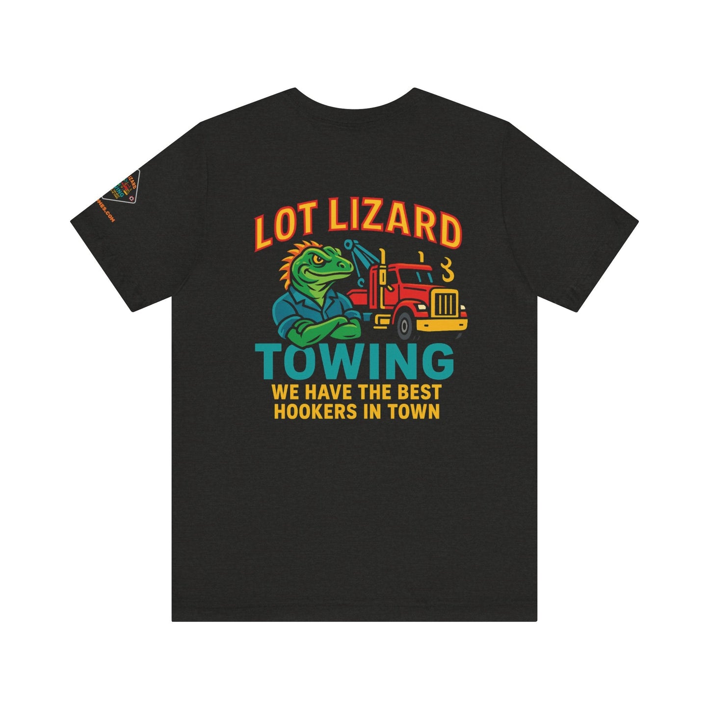 Lot Lizard Towing Tee – We Have the Best Hookers in Town | Funny Trucker Shirt – Black T-Shirt for Casual Everyday Wear (4 view)