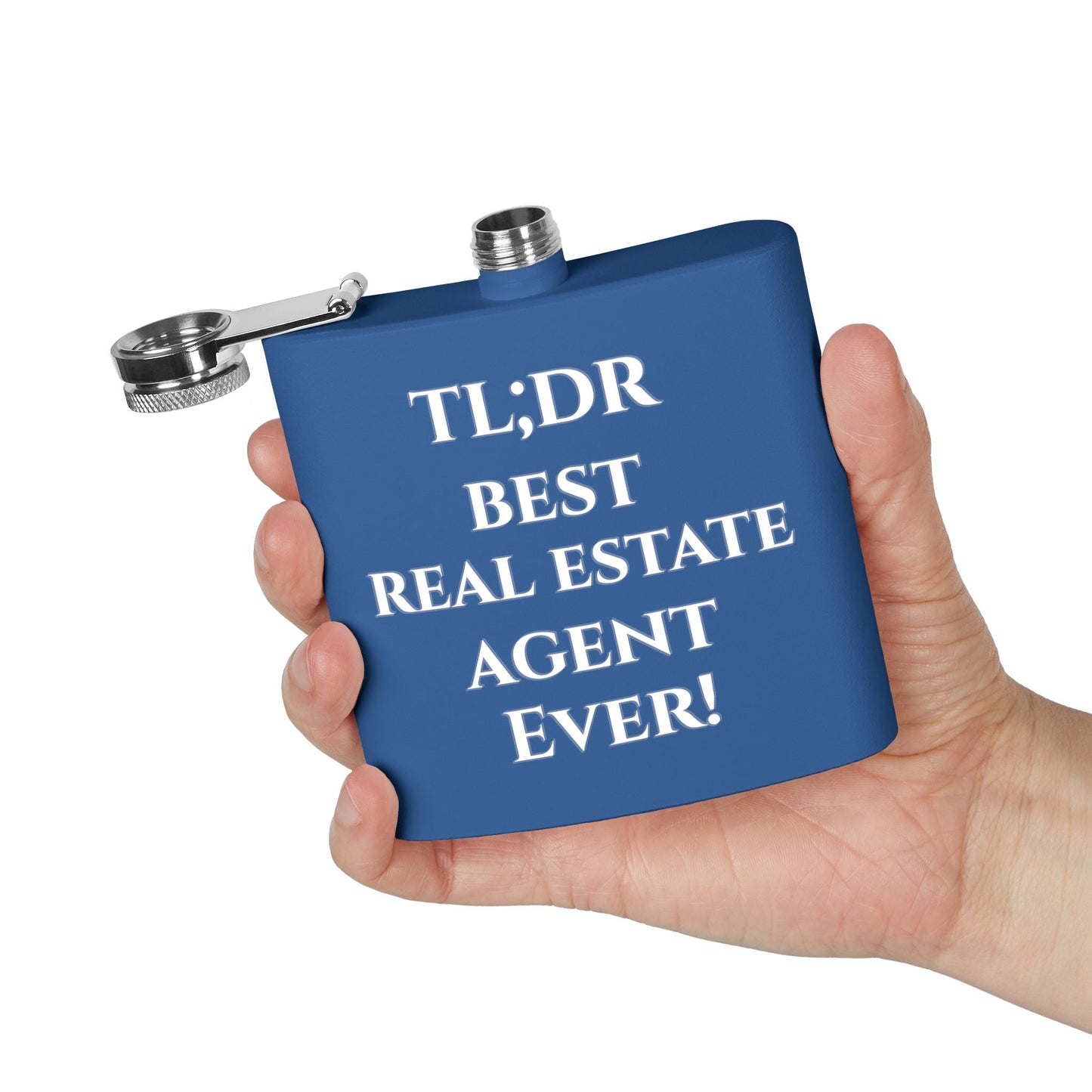 TL;DR Flask – Best Real Estate Agent Ever Edition – 6oz Mug for Birthday Gift Idea (13 view)