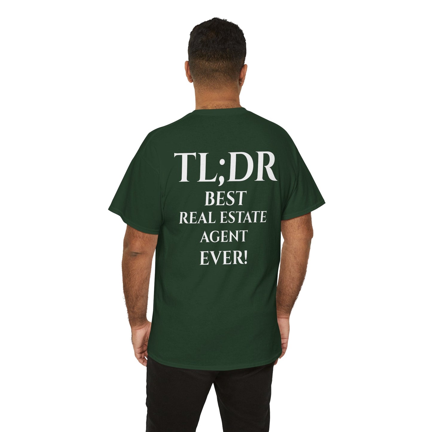 TL;DR Real Estate Agent Tee – Humble Brag, Heavy Flex – Forest Green T-Shirt for Casual Office Shirt (24 view)