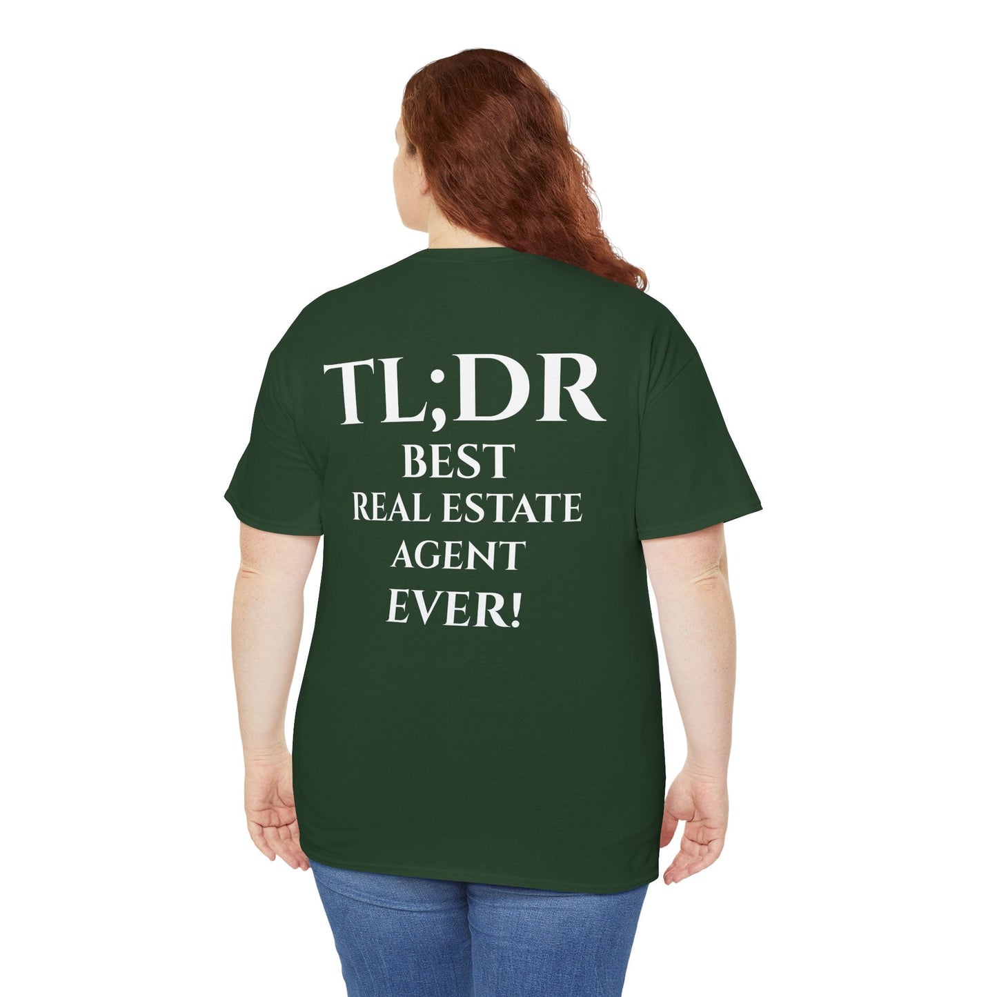 TL;DR Real Estate Agent Tee – Humble Brag, Heavy Flex – Forest Green T-Shirt for Casual Office Shirt (23 view)
