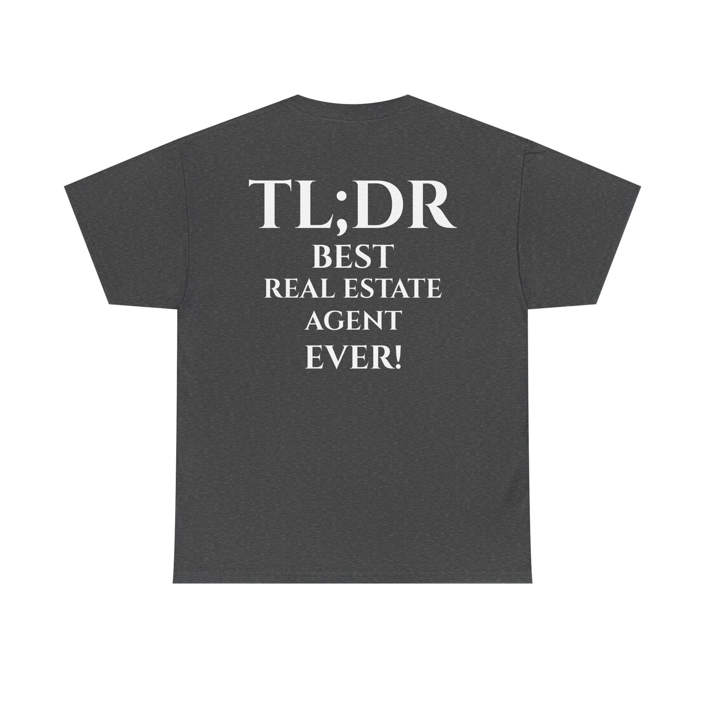 TL;DR Real Estate Agent Tee – Humble Brag, Heavy Flex – Dark Heather T-Shirt by Printify