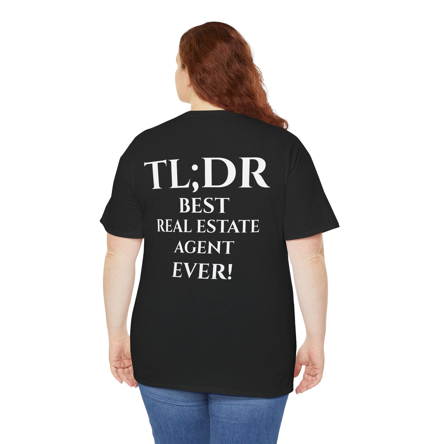 TL;DR Real Estate Agent Tee – Humble Brag, Heavy Flex – Black T-Shirt for Casual Office Shirt (3 view)