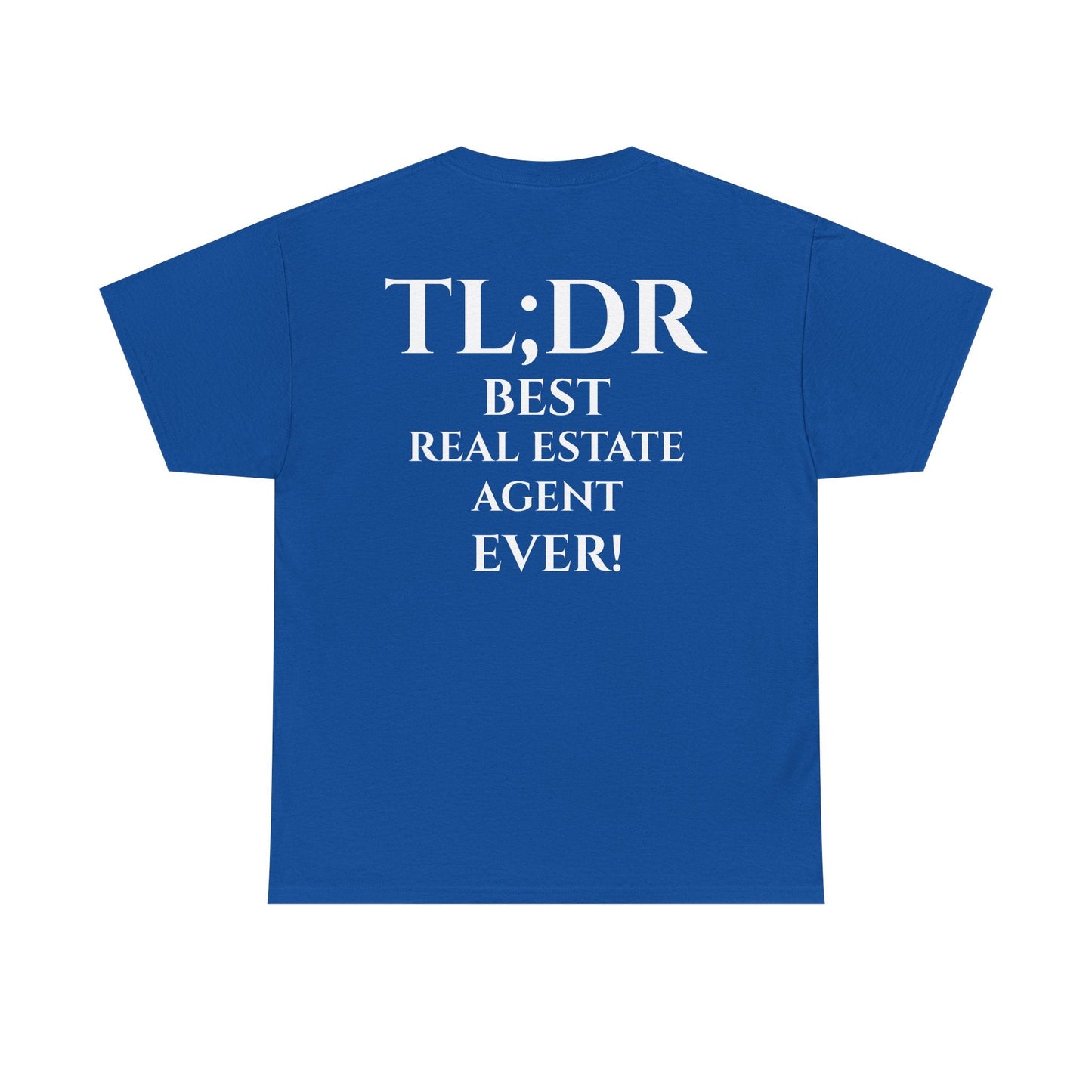 TL;DR Real Estate Agent Tee – Humble Brag, Heavy Flex – Royal T-Shirt for Casual Office Shirt (31 view)