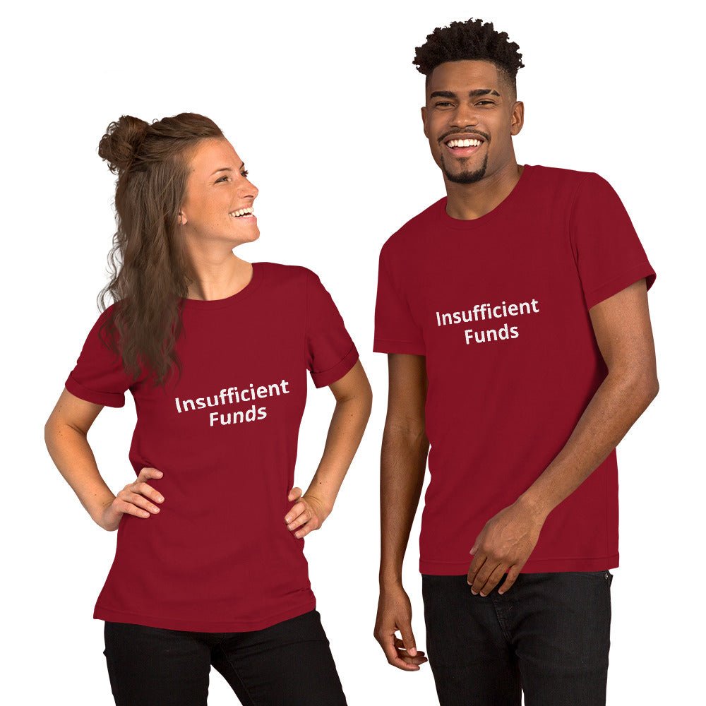 Insufficient Funds T-Shirt – Relatable Graphic Tee for the Broke, Bold & Unapologetic | Lizard Designs – Cardinal Top for gift (6 view)