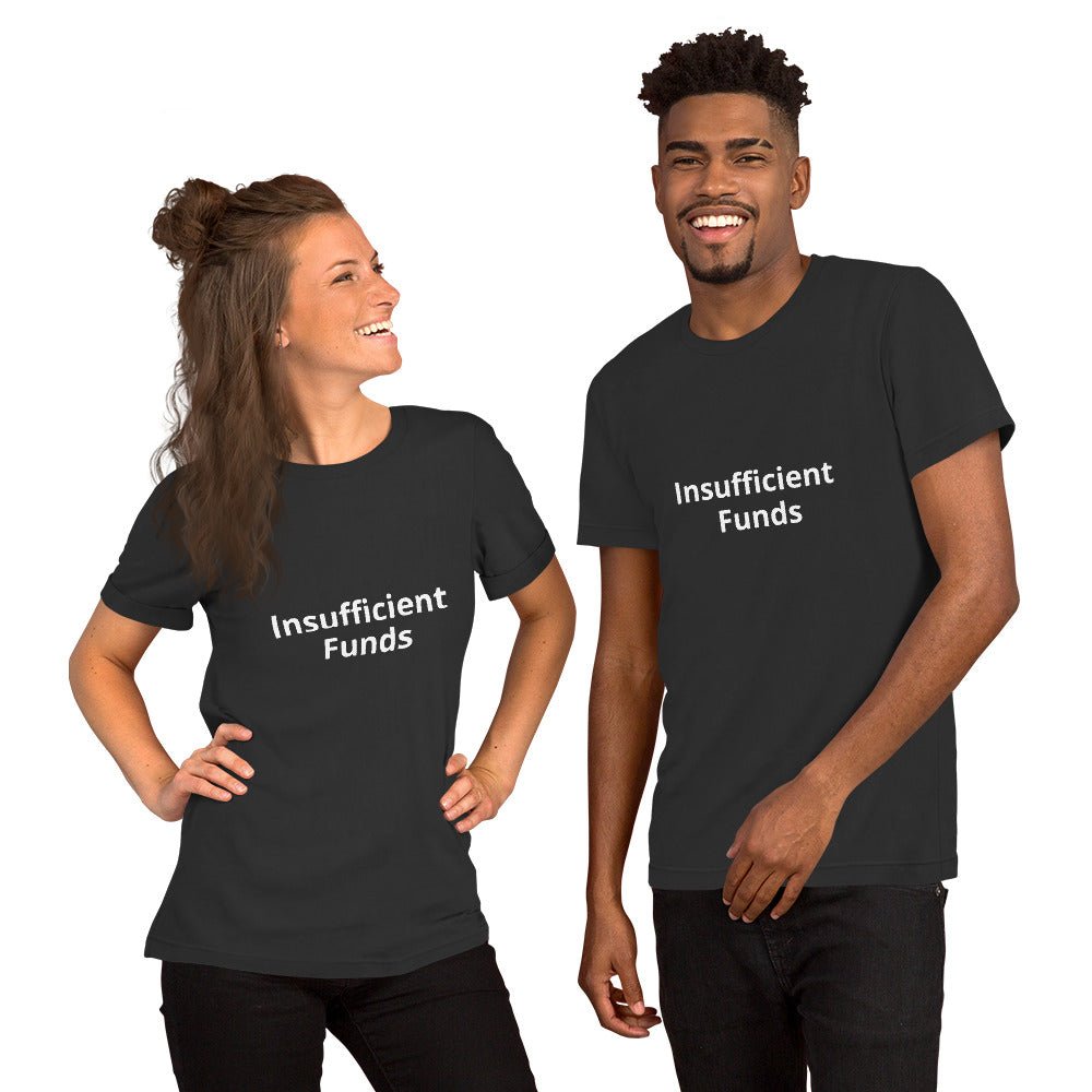Insufficient Funds T-Shirt – Relatable Graphic Tee for the Broke, Bold & Unapologetic | Lizard Designs – Dark Grey Top for gift (7 view)