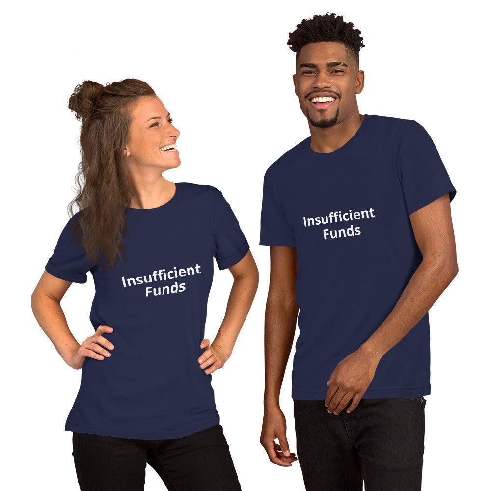 Insufficient Funds T-Shirt – Relatable Graphic Tee for the Broke, Bold & Unapologetic | Lizard Designs – Navy Top for gift (5 view)