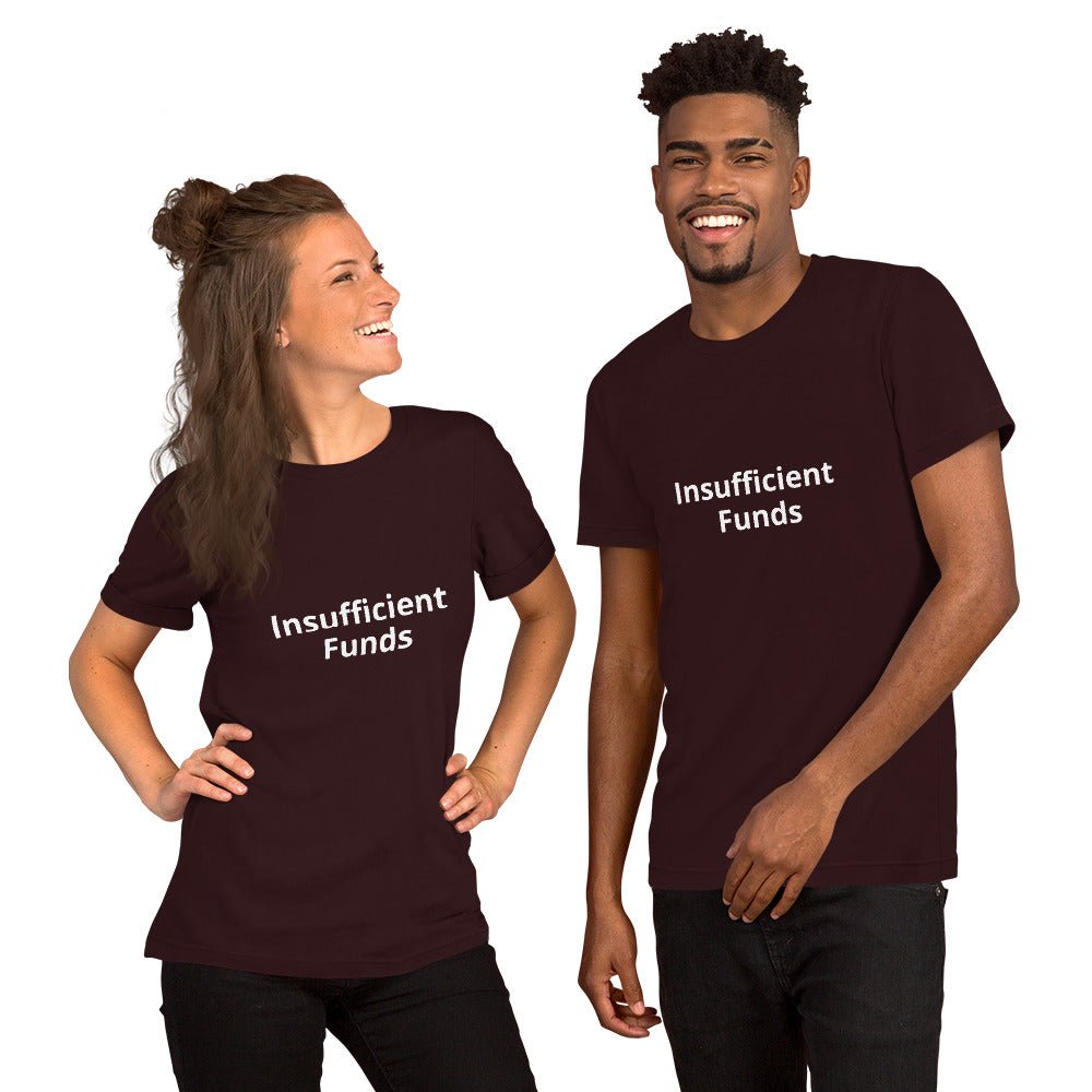 Insufficient Funds T-Shirt – Relatable Graphic Tee for the Broke, Bold & Unapologetic | Lizard Designs – Oxblood Black Top for gift (3 view)