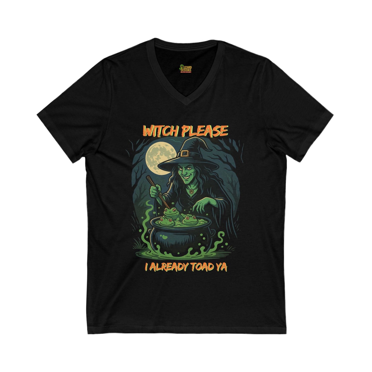 Witch Please V - Neck T-Shirt – Funny Halloween Tee for Spooky Queens & Sarcastic Souls | Lizard Designs – Black V - neck for Black Witch Tee (1 view)