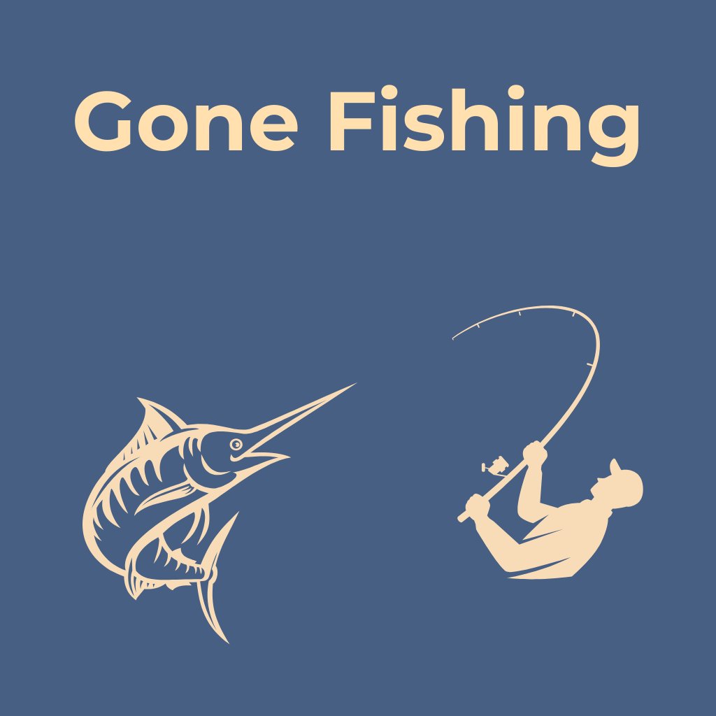 🎣 Gone Fishing - RM Outpost