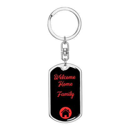 Welcome Home Keychain – Family Themed Homeowner Gift | New – Dog Tag with Swivel Keychain (Steel) Accessories by ShineOn Fulfillment
