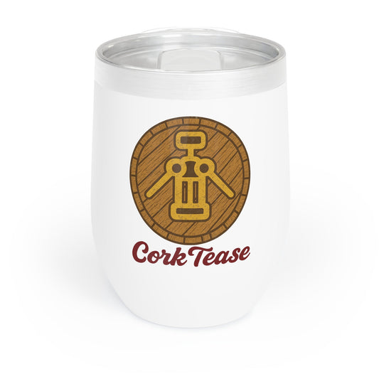 Chill Wine Tumbler - Fun Wine Glass for Parties, Cork Tease Design, Perfect Gift for Wine Lovers, Birthday, Celebration – White Mug by Printify