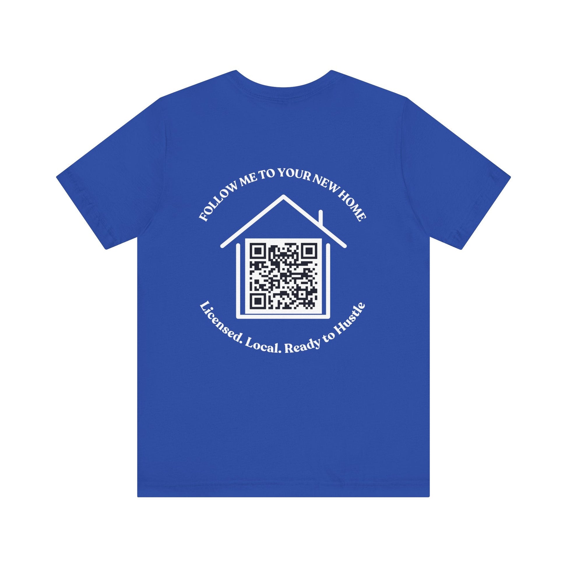 Follow Me to Your New Home – Custom QR Code Real Estate Shirt – True Royal T-Shirt for affordable clothing (2 view)