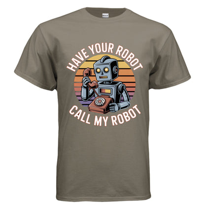 Have Your Robot Call My Robot – Retro AI Humor Shirt | Clowns of E - Com – PRAIRIE DUST T-Shirt for Apparel (31 view)