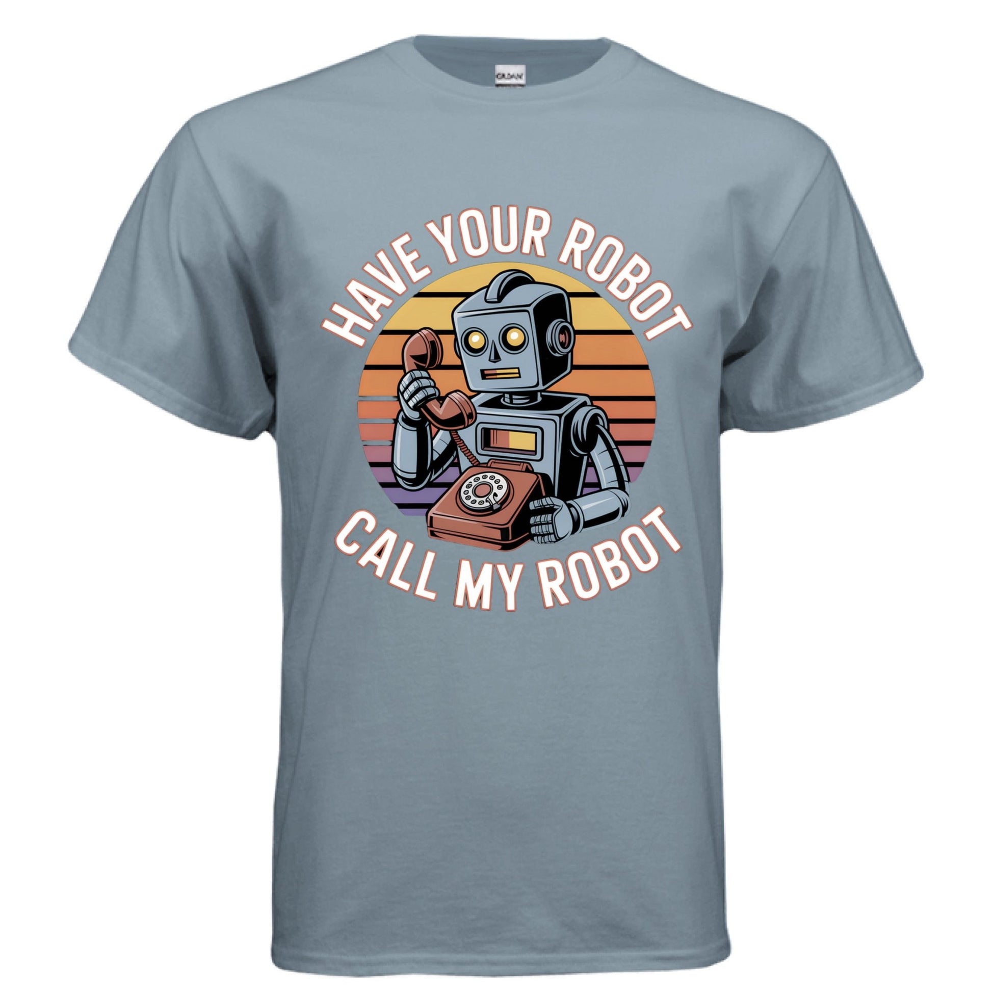 Have Your Robot Call My Robot – Retro AI Humor Shirt | Clowns of E - Com – STONE BLUE T-Shirt for Apparel (28 view)