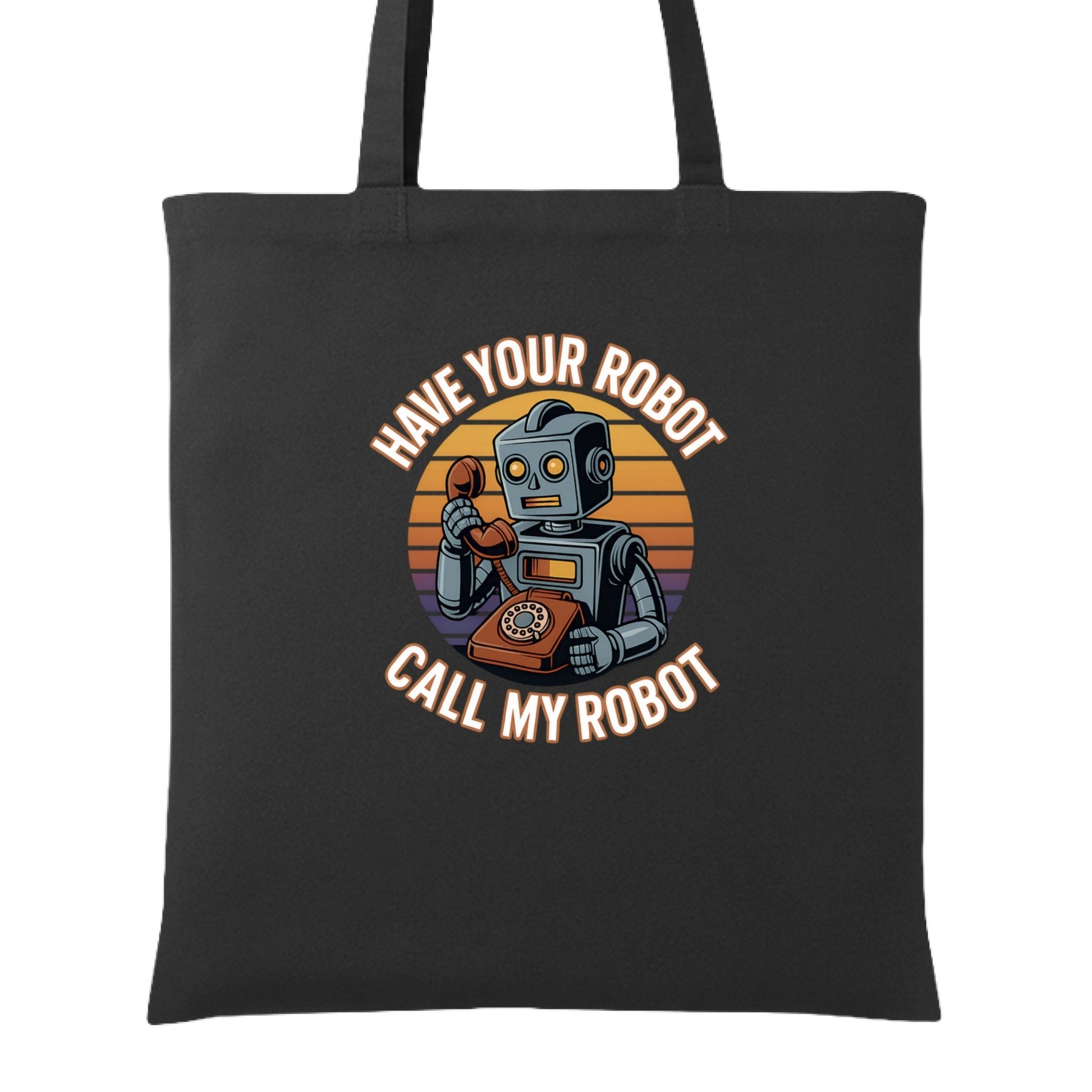 Have Your Robot Call My Robot – Retro AI Humor Tote Bag | Clowns of E - Com – BLACK Tote Bag for automation joke (5 view)