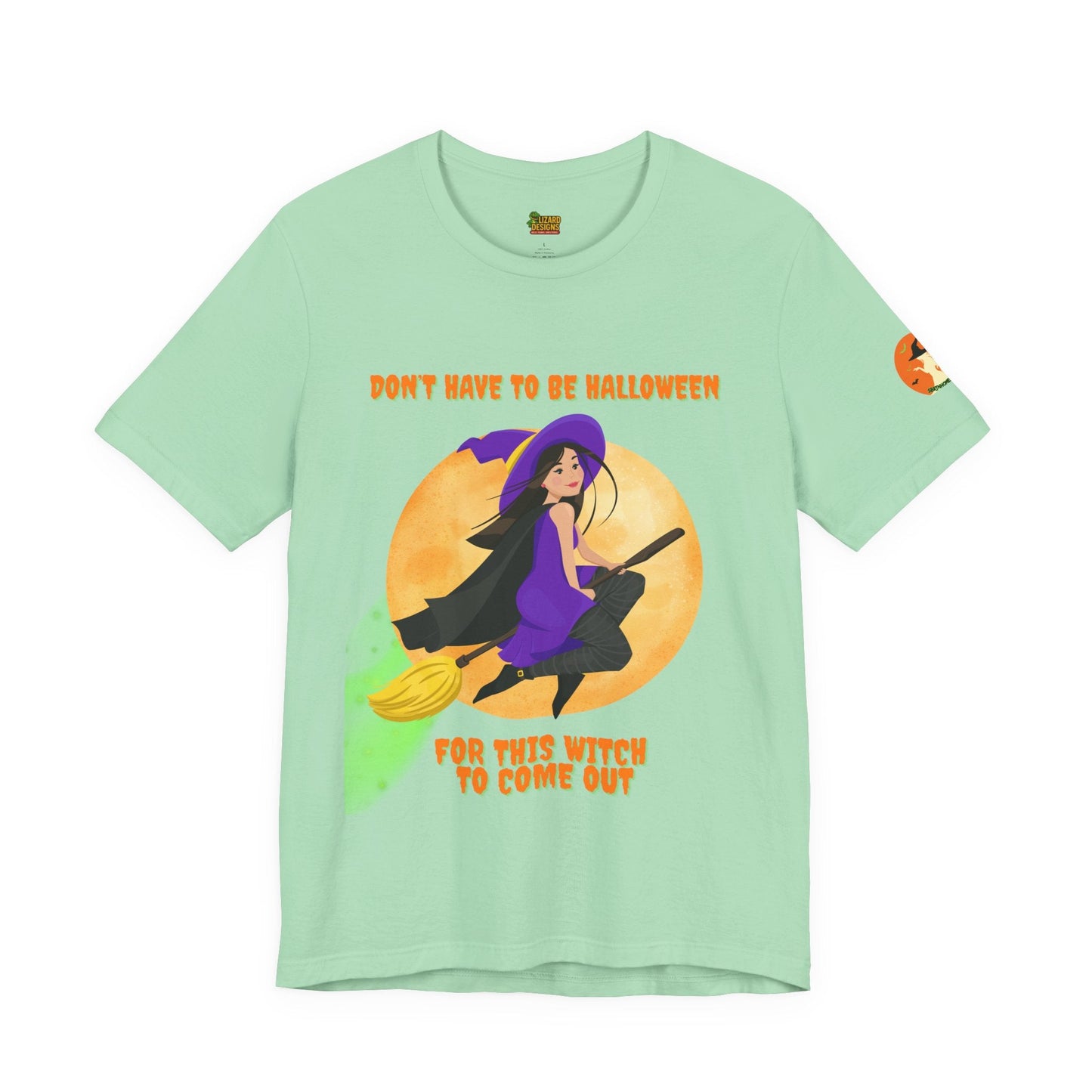 It Don’t Have to Be Halloween – Sassy Flying Witch Tee | Funny Women’s Graphic Shirt – Mint T-Shirt by Printify