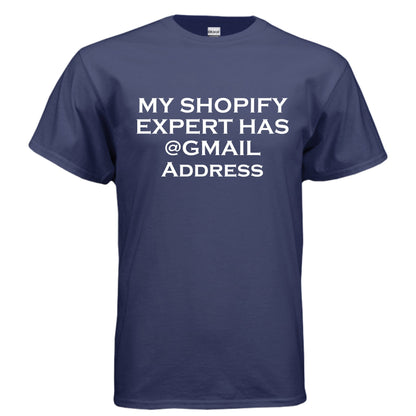 My Shopify Expert Has @Gmail Address – E - Commerce Roast Shirt | Clowns of E - Com – Heather Navy T-Shirt for agency life (43 view)