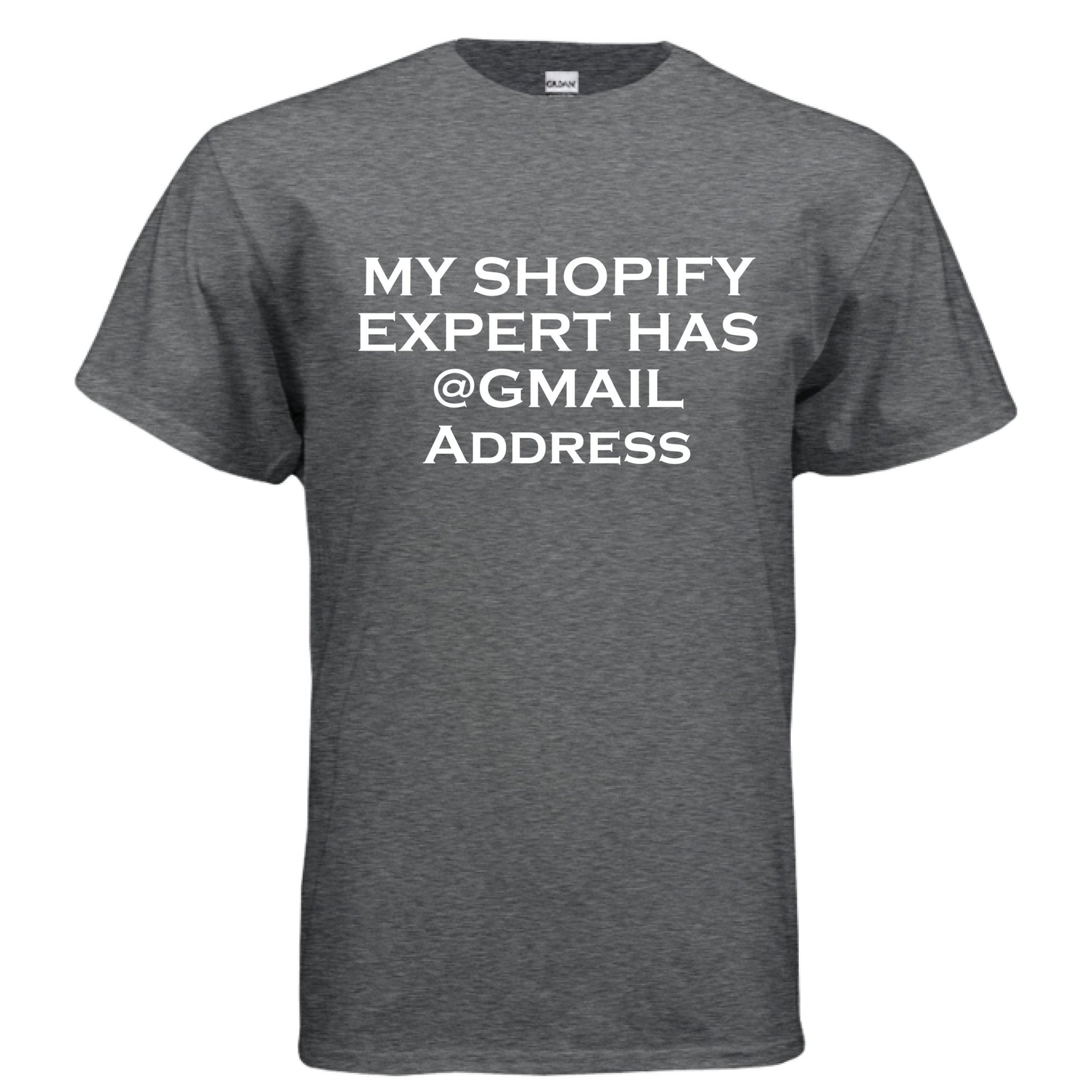 My Shopify Expert Has @Gmail Address – E - Commerce Roast Shirt | Clowns of E - Com – Heather Navy T-Shirt for agency life (106 view)