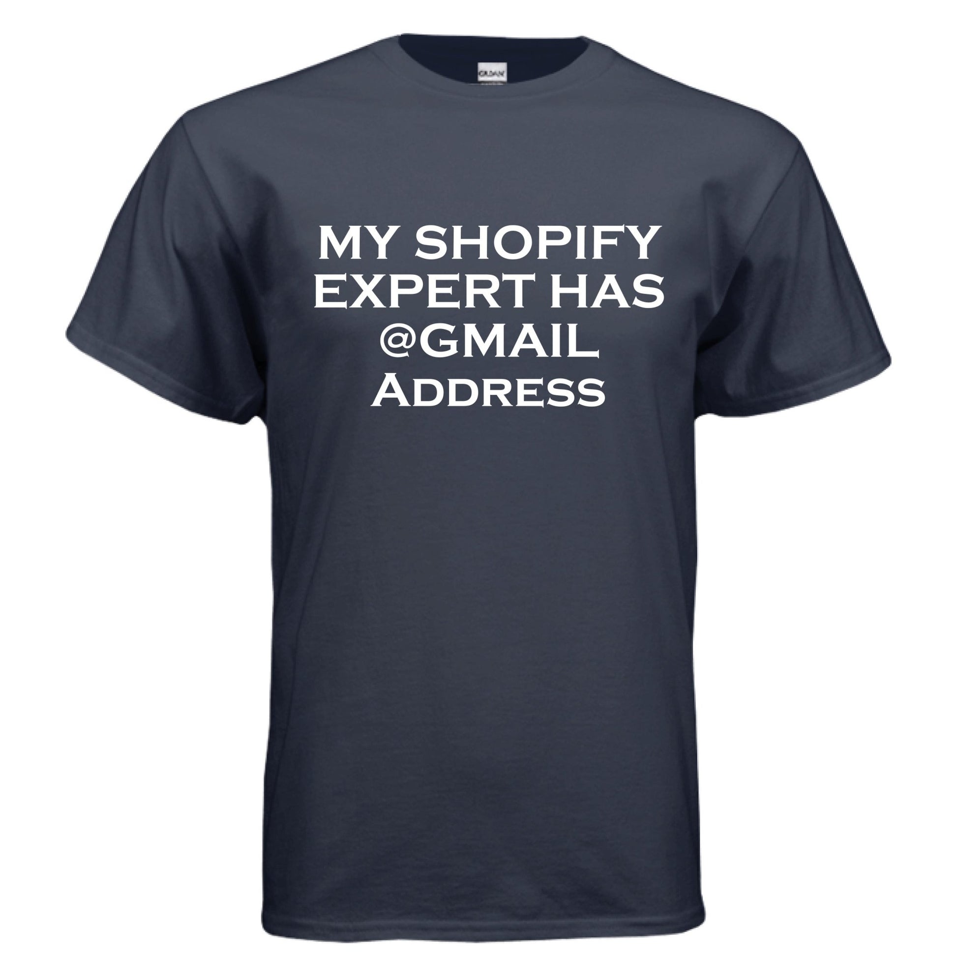 My Shopify Expert Has @Gmail Address – E - Commerce Roast Shirt | Clowns of E - Com – Heather Navy T-Shirt for agency life (55 view)
