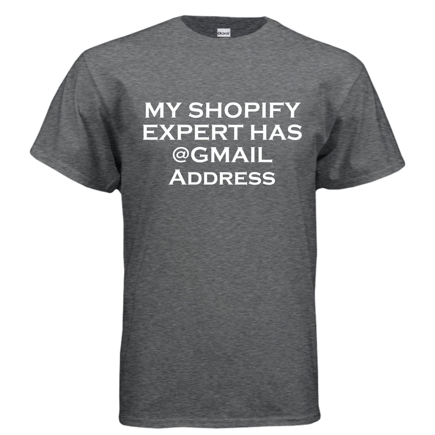 My Shopify Expert Has @Gmail Address – E - Commerce Roast Shirt | Clowns of E - Com – Heather Navy T-Shirt for agency life (73 view)