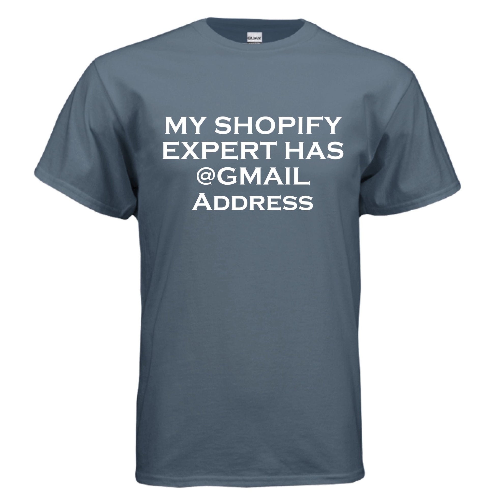 My Shopify Expert Has @Gmail Address – E - Commerce Roast Shirt | Clowns of E - Com – Heather Navy T-Shirt for agency life (61 view)