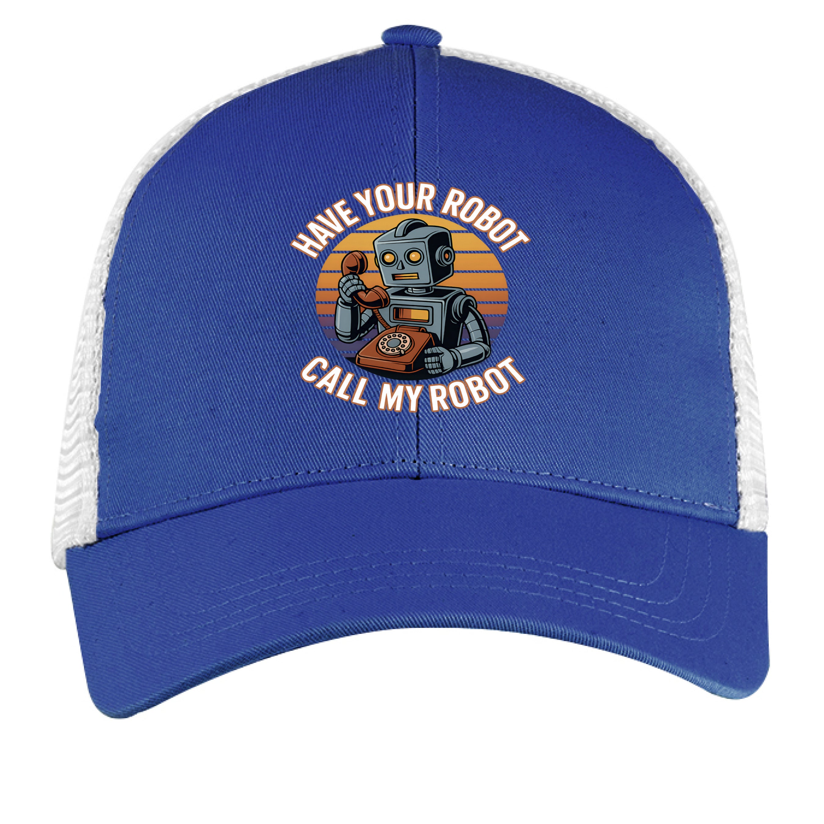 Have Your Robot Call My Robot – Retro AI Humor Trucker Hat | Clowns of ...