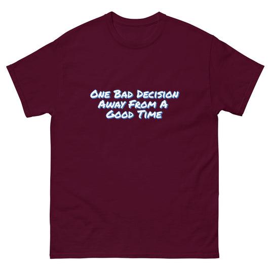 One Bad Decision Tee – Retro Party Vibes Blue | Bold Graphic Shirt – Maroon T-Shirt for Lizard Designs (1 view)