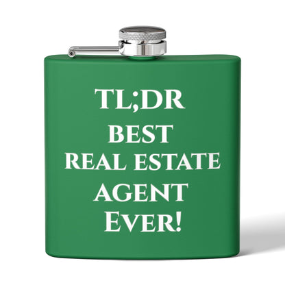 TL;DR Flask – Best Real Estate Agent Ever Edition – 6oz Mug for Birthday Gift Idea (10 view)
