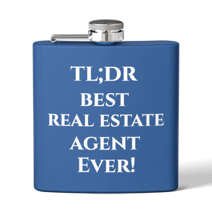 TL;DR Flask – Best Real Estate Agent Ever Edition – 6oz Mug for Birthday Gift Idea (14 view)