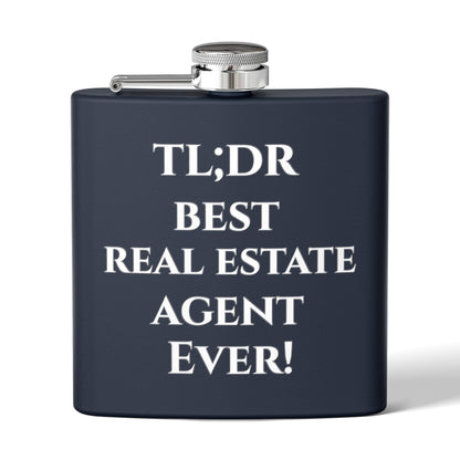 TL;DR Flask – Best Real Estate Agent Ever Edition – 6oz Mug for Birthday Gift Idea (18 view)