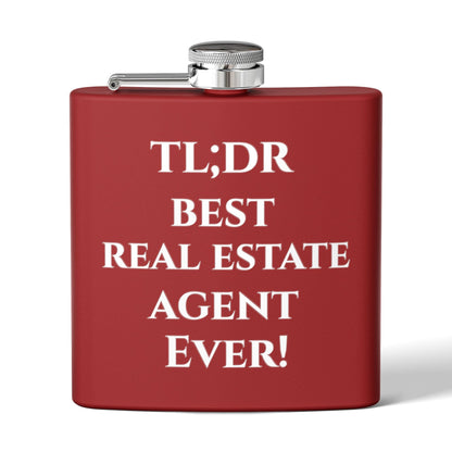TL;DR Flask – Best Real Estate Agent Ever Edition – 6oz Mug for Birthday Gift Idea (1 view)