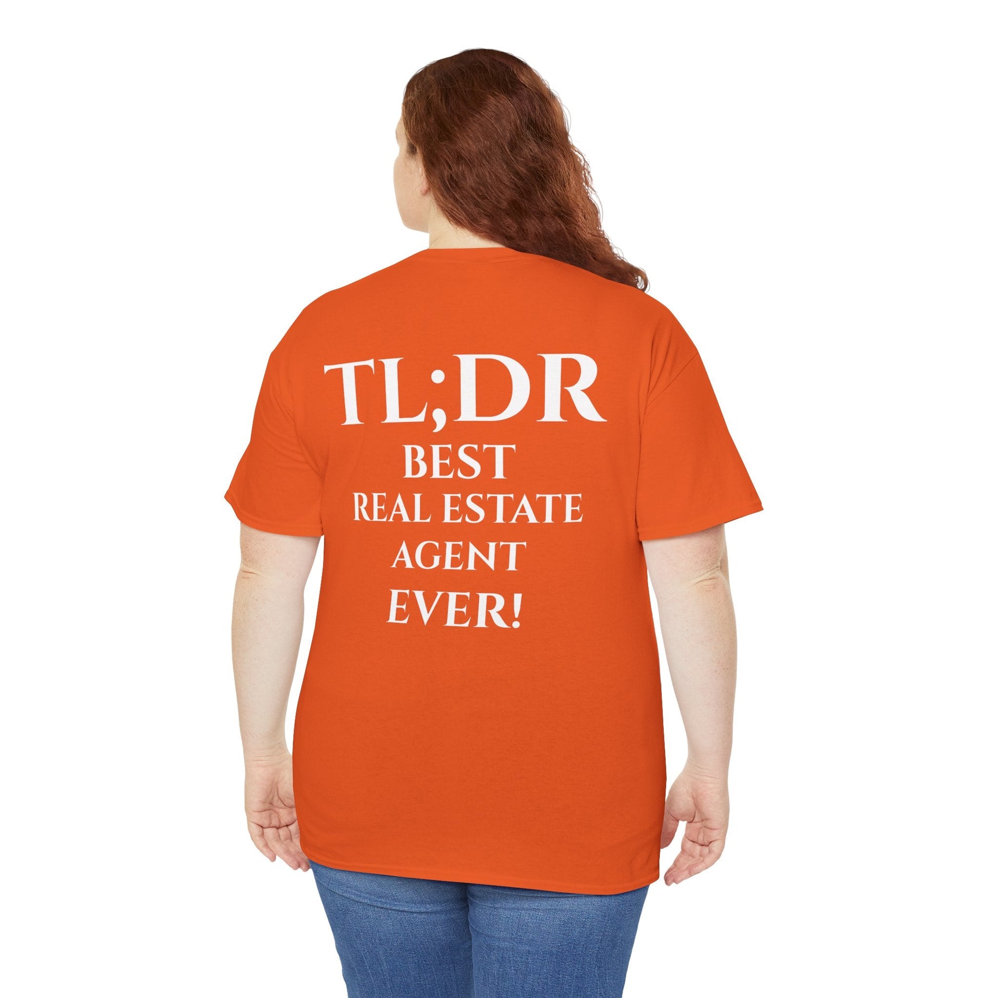 TL;DR Real Estate Agent Tee – Humble Brag, Heavy Flex – Orange T-Shirt for Casual Office Shirt (8 view)