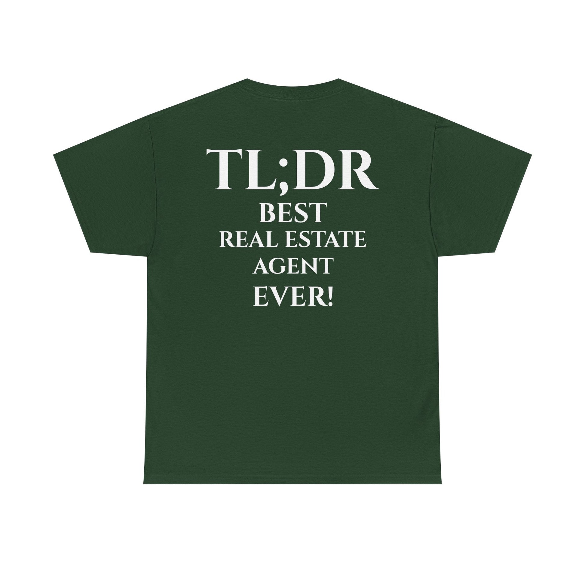 TL;DR Real Estate Agent Tee – Humble Brag, Heavy Flex – Forest Green T-Shirt by Printify