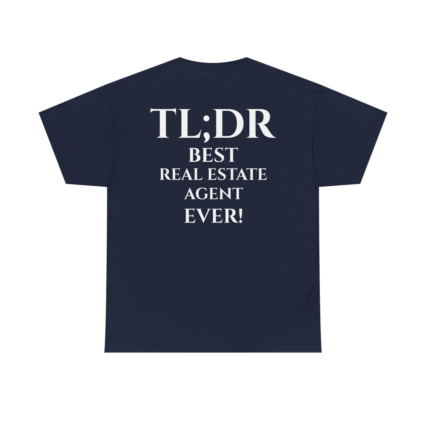 TL;DR Real Estate Agent Tee – Humble Brag, Heavy Flex – Navy T-Shirt for Casual Office Shirt (36 view)