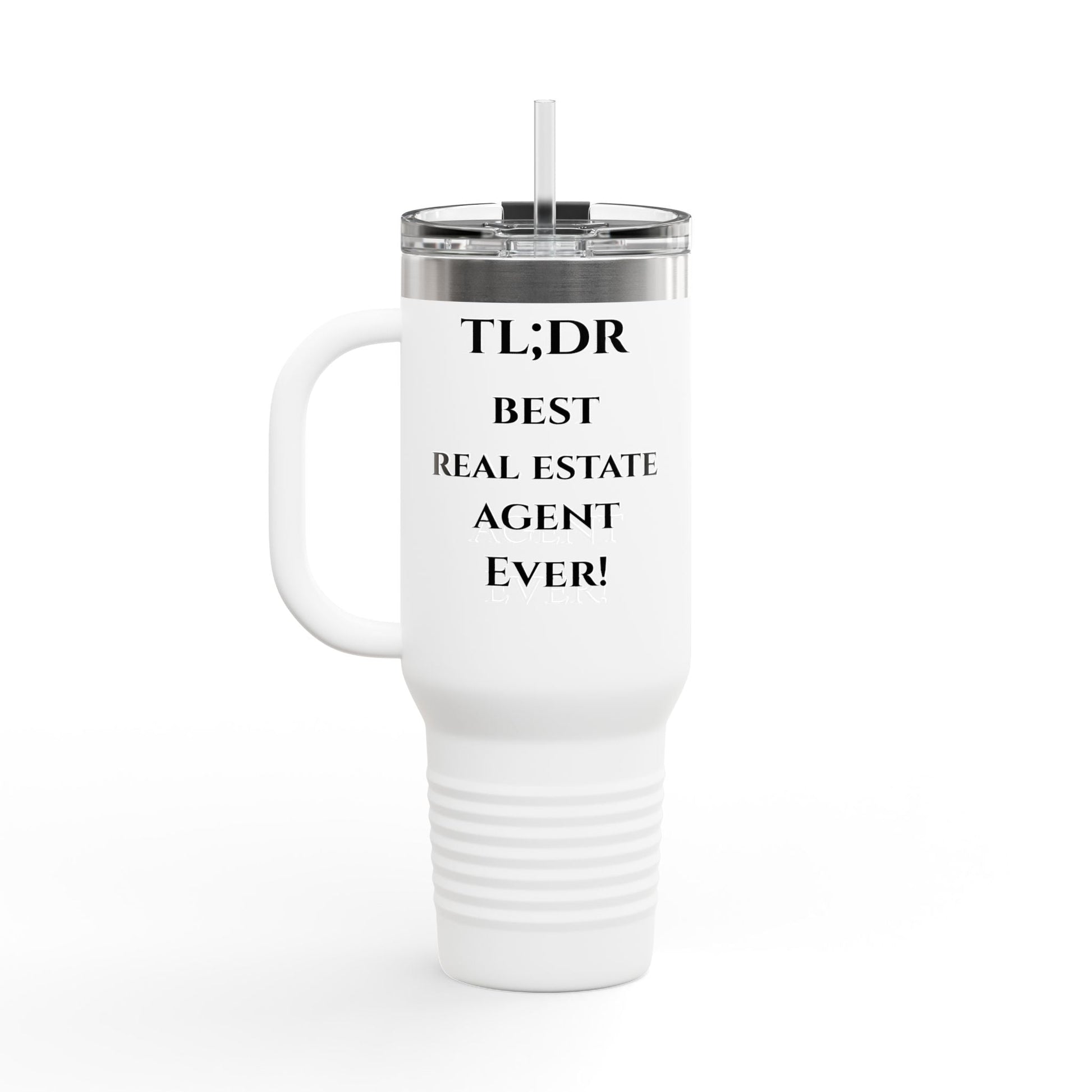 TL;DR Travel Tumbler – For the Caffeinated Closers – 40oz Mug for 40oz Travel Mug (8 view)