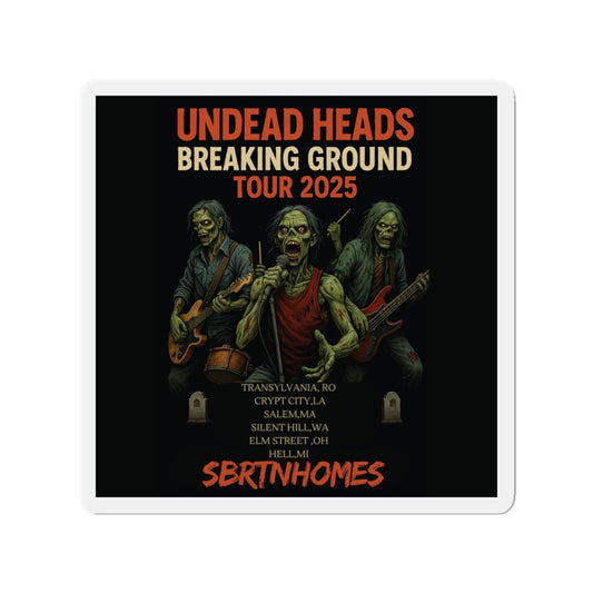 Undead Heads Tour 2025 Die - Cut Magnet, Zombie Decor, Music Lover Gift, Horror Collectible, Fridge Magnet, Halloween Decoration – 6" × 6" Home Decor for collectible magnets (1 view)