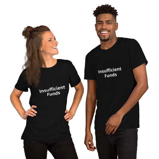 Insufficient Funds T-Shirt – Relatable Graphic Tee for the Broke, Bold & Unapologetic | Lizard Designs – Black Top for gift (1 view)
