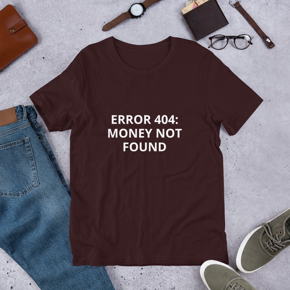 ERROR 404: MONEY NOT FOUND T-Shirt – Tech Fail Tee for the Financially Glitched | Lizard Designs – Oxblood Black Top for lot lizards designs (4 view)