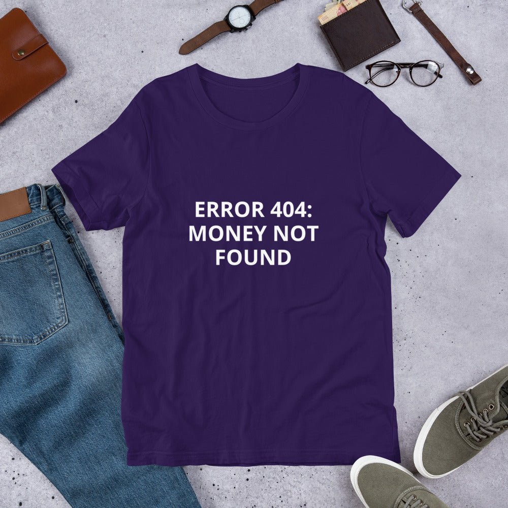 ERROR 404: MONEY NOT FOUND T-Shirt – Tech Fail Tee for the Financially Glitched | Lizard Designs – Team Purple Top for lot lizards designs (5 view)