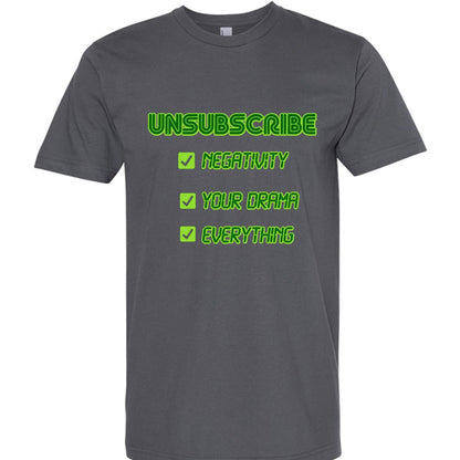 UNSUBSCRIBE Tee – Delete the Drama CRT print | Retro Terminal Humor Shirt – ASPHALT T-Shirt for Apparel (13 view)