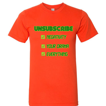 UNSUBSCRIBE Tee – Delete the Drama CRT print | Retro Terminal Humor Shirt – ORANGE T-Shirt for Apparel (25 view)