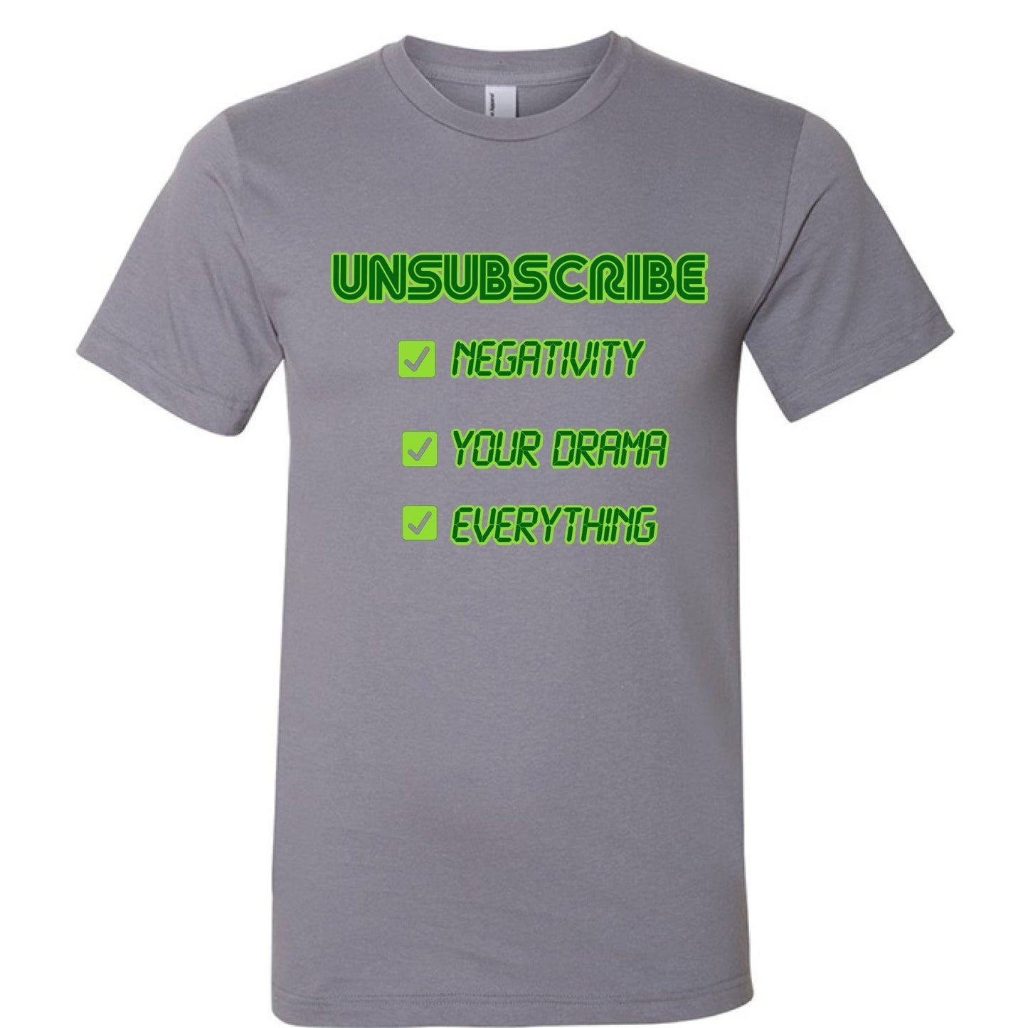 UNSUBSCRIBE Tee – Delete the Drama CRT print | Retro Terminal Humor Shirt – SLATE T-Shirt for Apparel (21 view)