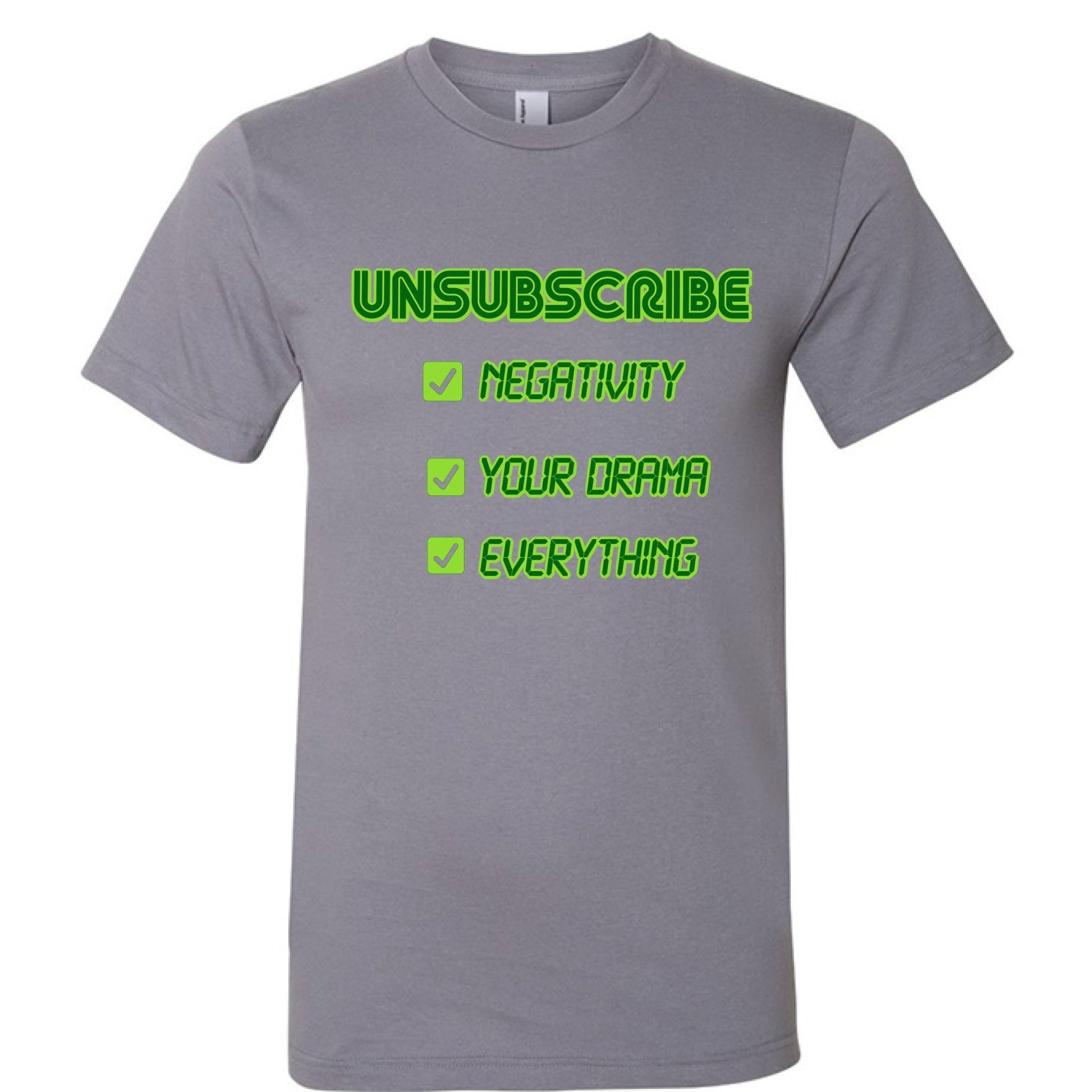 UNSUBSCRIBE Tee – Delete the Drama CRT print | Retro Terminal Humor Shirt – SLATE T-Shirt for Apparel (21 view)