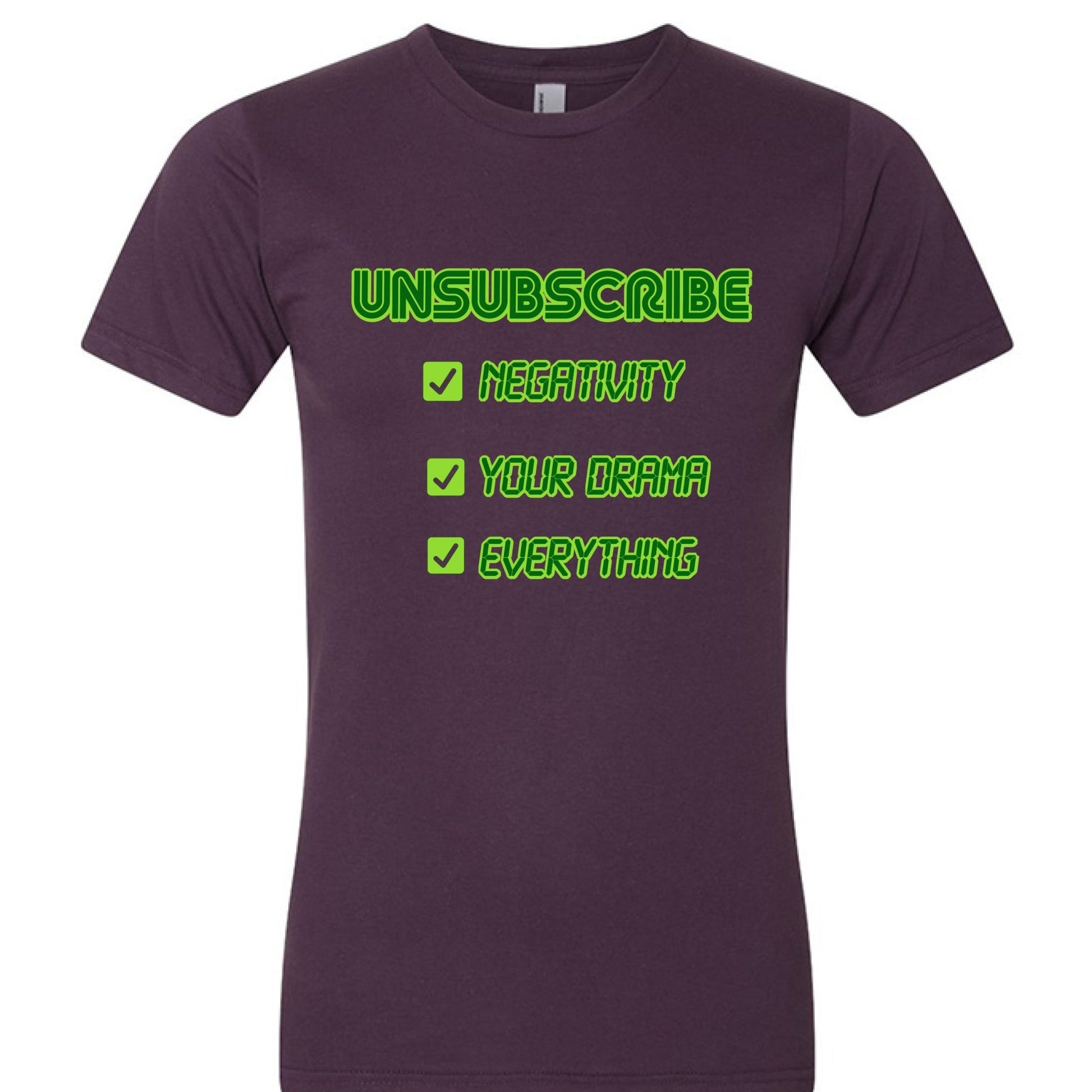 UNSUBSCRIBE Tee – Delete the Drama CRT print | Retro Terminal Humor Shirt – EGGPLANT T-Shirt for Apparel (1 view)