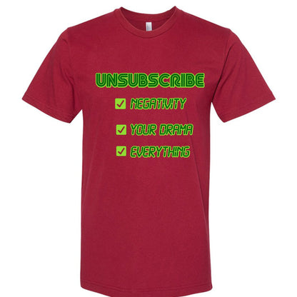 UNSUBSCRIBE Tee – Delete the Drama CRT print | Retro Terminal Humor Shirt – CRANBERRY T-Shirt for Apparel (27 view)