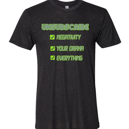UNSUBSCRIBE Tee – Delete the Drama | Retro Terminal Humor Shirt – TRI BLACK T-Shirt for Apparel (3 view)