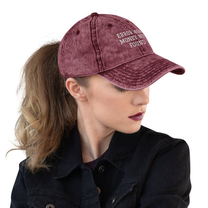 ERROR 404: MONEY NOT FOUND I Vintage Cotton Twill Cap – Maroon Hats for Hat (9 view)